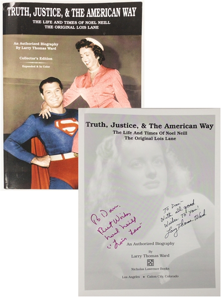 Noel Neill (<em>Supermans</em> original “Lois Lane”) Signed Biography - <em>Truth, Justice & the American Way</em> (BAS)