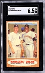 1962 Topps #18 Managers Dream (Mickey Mantle/Willie Mays) – SGC EX-NM+ 6.5