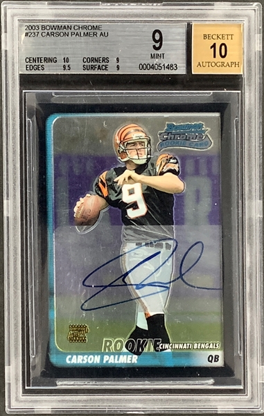 2003 Bowman Chrome #237 Carson Palmer AU BGS MINT 9 and BAS 10 Autograph!!