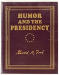 President Gerald Ford Easton Press Signed Edition of <em>Humor and the Presidency</em>