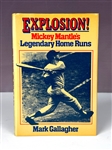 Mickey Mantle Signed Copy of <em>Explosion: Mickey Mantle's Legendary Home Runs</em> (Beckett Authentic)